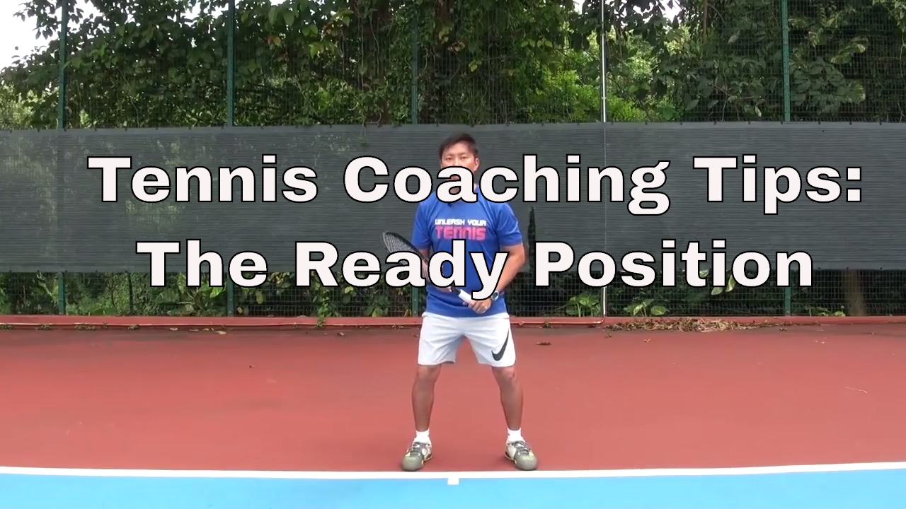 Tennis Coaching Tips | The Ready Position