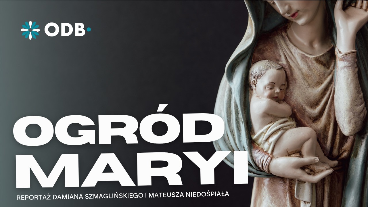 Ogr&oacute;d Maryi &ndash; tam, gdzie kobiety odnajdują swoją godność | Reportaż