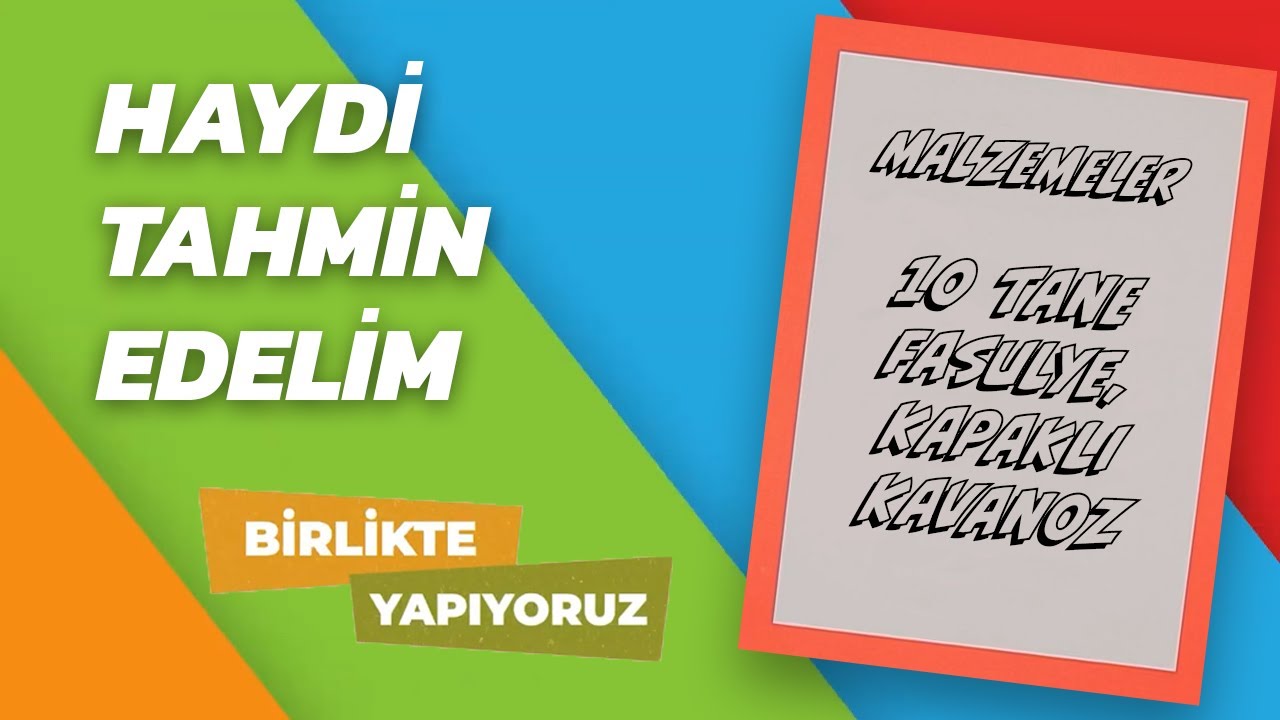 Haydi Tahmin Edelim! | Birlikte Yapıyoruz