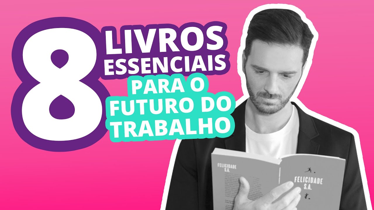 MODELOS DE GESTÃO: LIVROS QUE VOCÊ DEVE LER PARA MUDAR O FUTURO DO TRABALHO