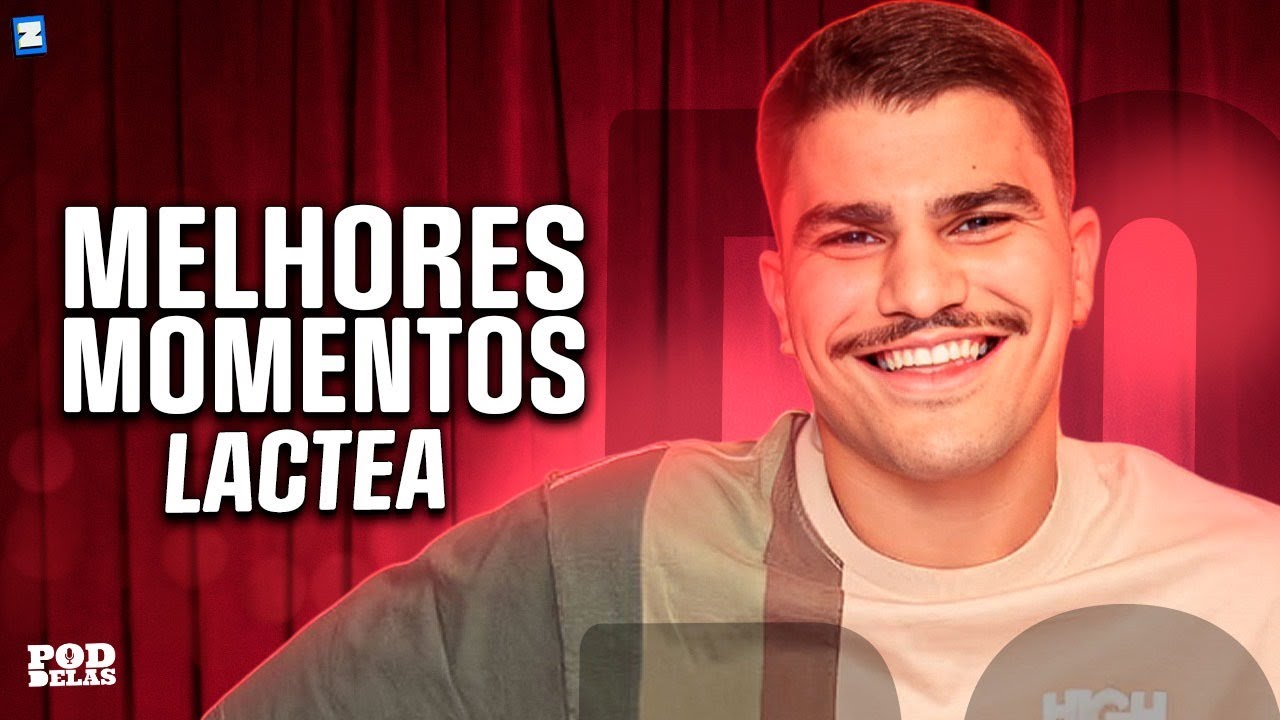 LACTEA | MELHORES MOMENTOS NO PODDELAS