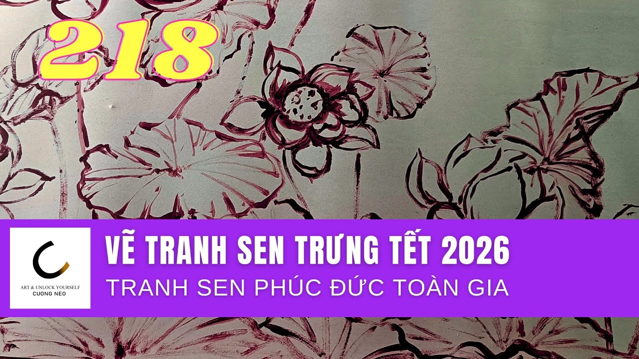 TIẾP TỤC CỐ GẮNG BỨC TRANH SEN - NGÀY TẾT THỨ 2