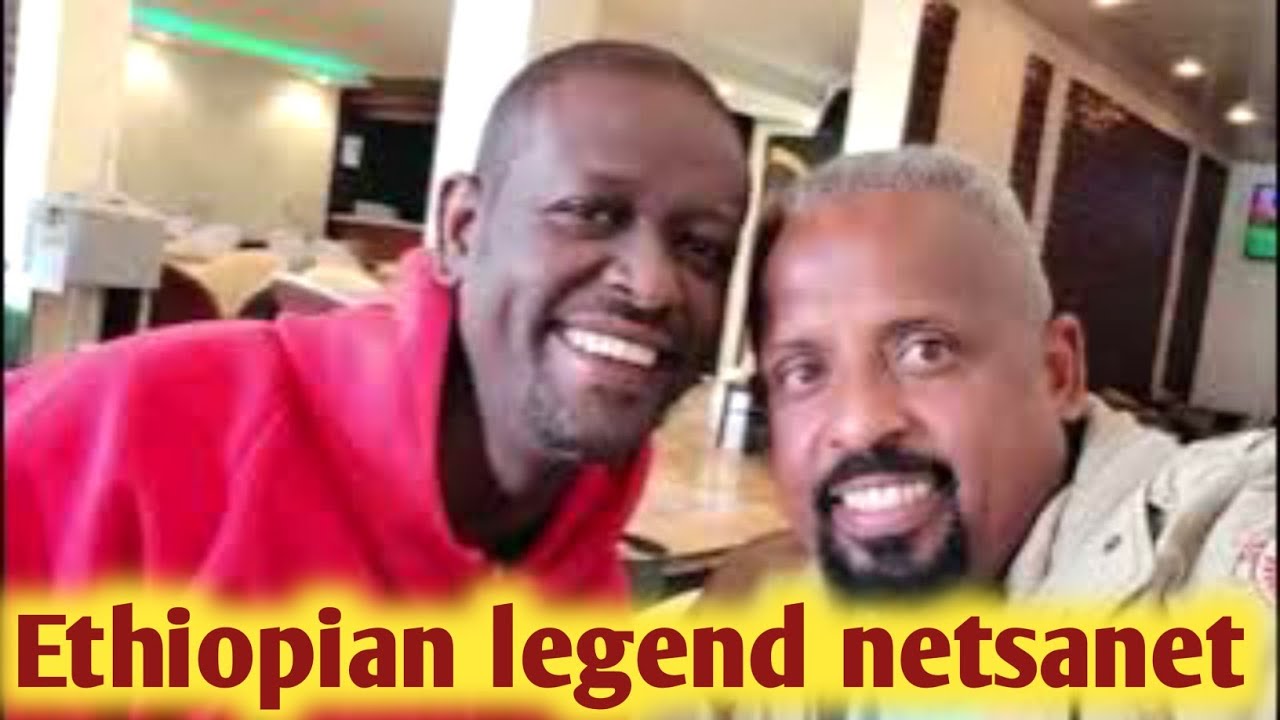 Ethiopian legend netsanet workneh  vedio 