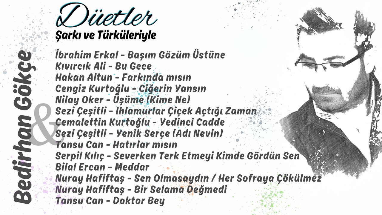 Bedirhan Gökçe ile Düetler (Şiirlerle Türküler Şarkılar)