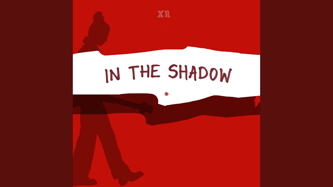 In the shadow