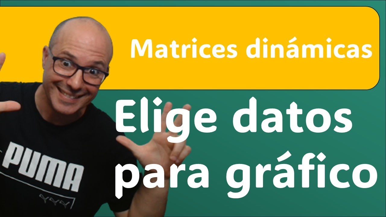 Gr&aacute;ficos con funciones de matrices din&aacute;micas| Hablando de Excel