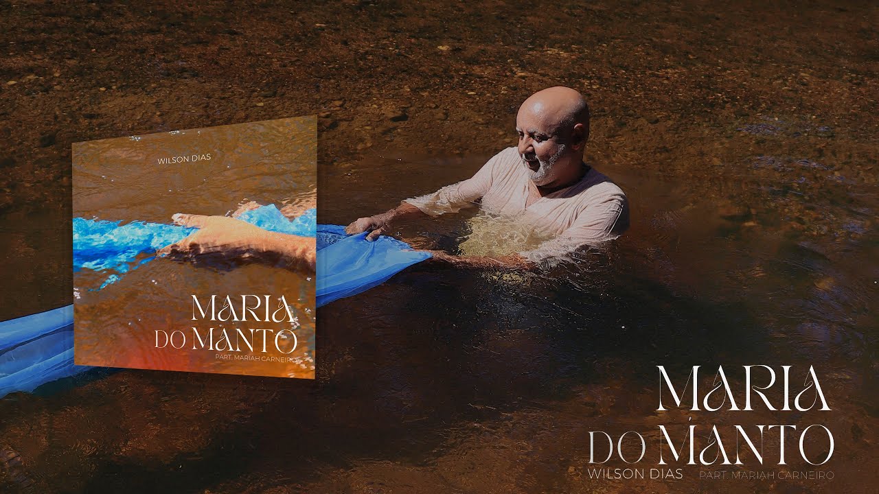 Maria do Manto - Wilson Dias (part. Mariah Carneiro)