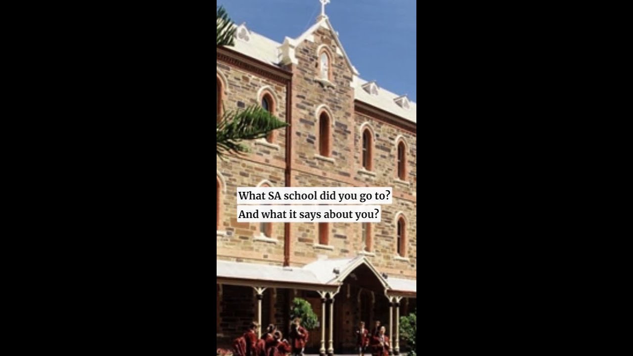 What the South Australian high school you attended says about you