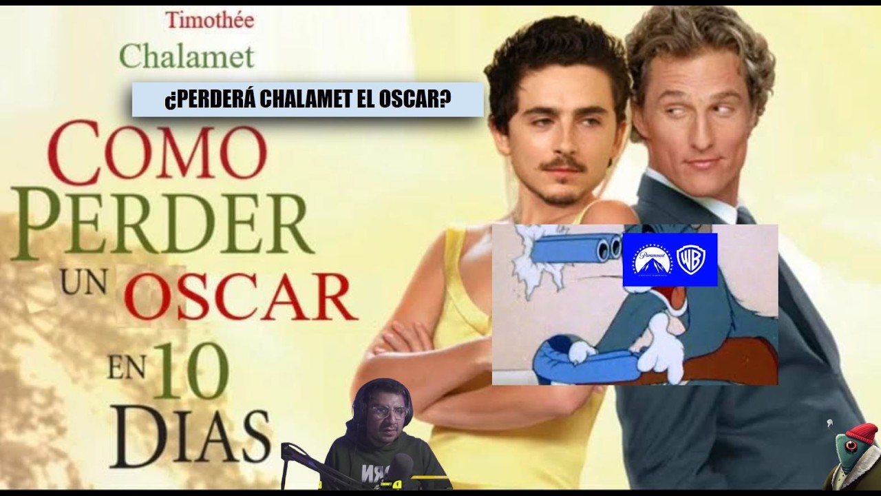 La taquilla mexicana, la alucinada de Paramount con Warner y ¿Perderá Chalamet el Oscar?