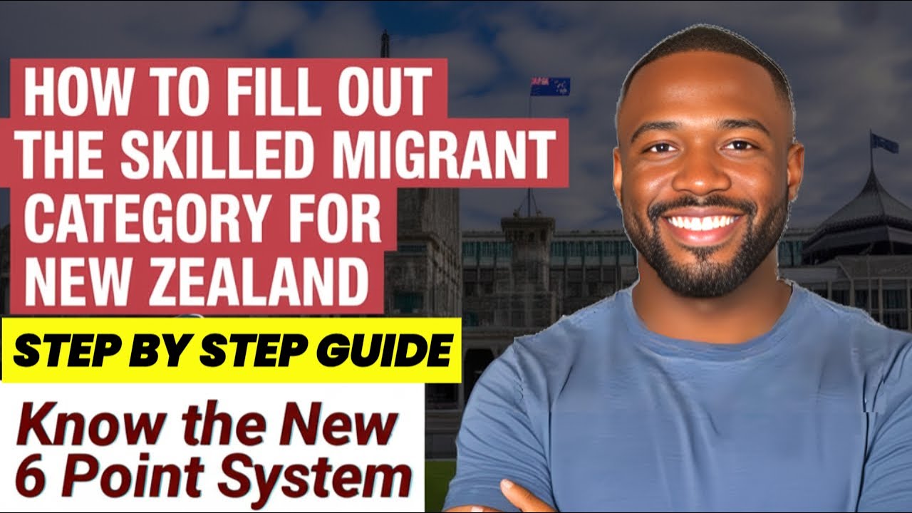 How to Fill Out the Skilled Migrant Category for New Zealand | Step by Step Guide