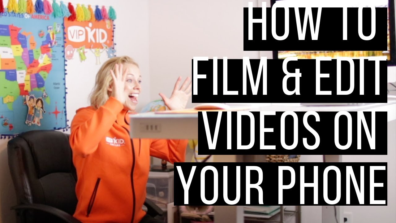 How to Film and Edit Your Intro Video for VIPKid with Your iPhone