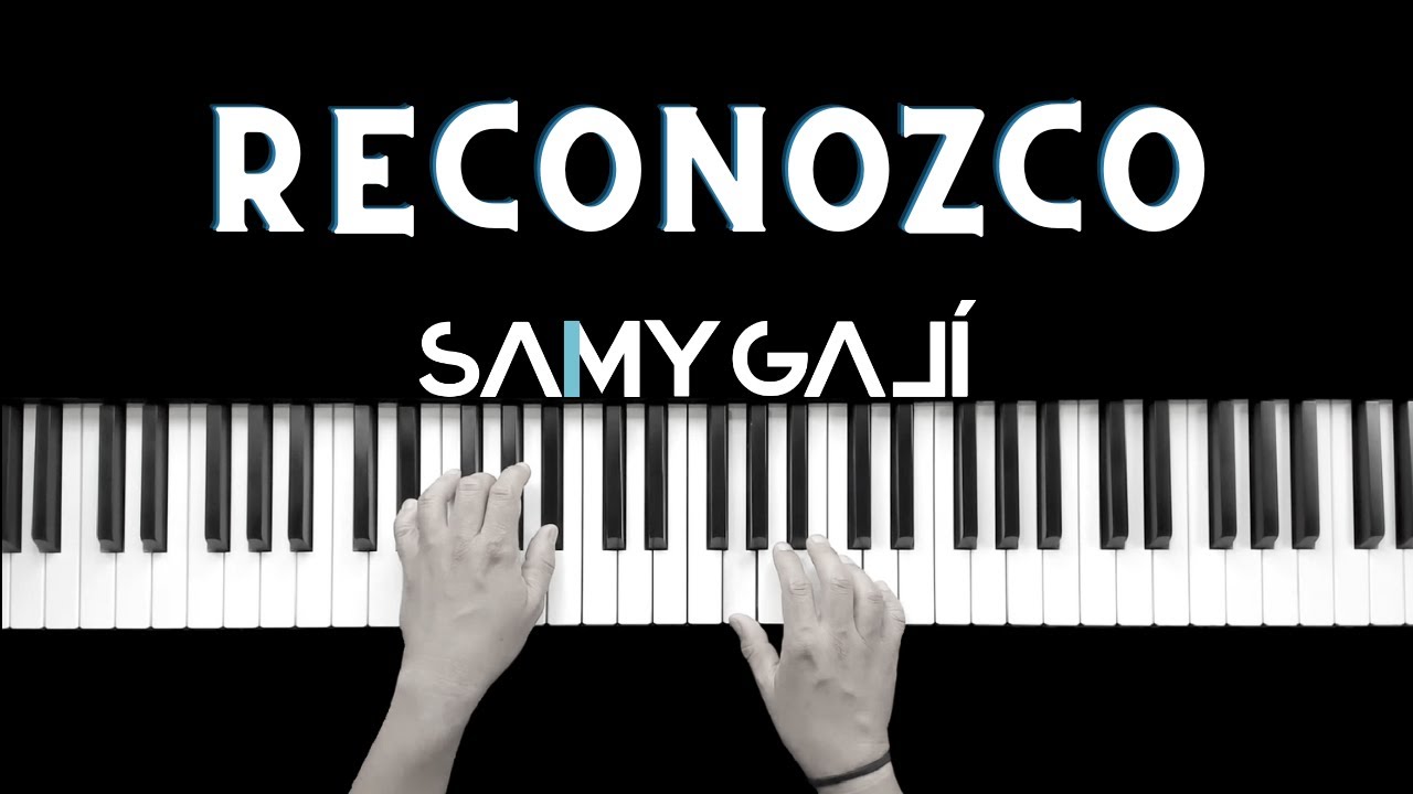 RECONOZCO | 🎹 Piano Instrumental Cover  | Oasis Ministry | Samy Galí