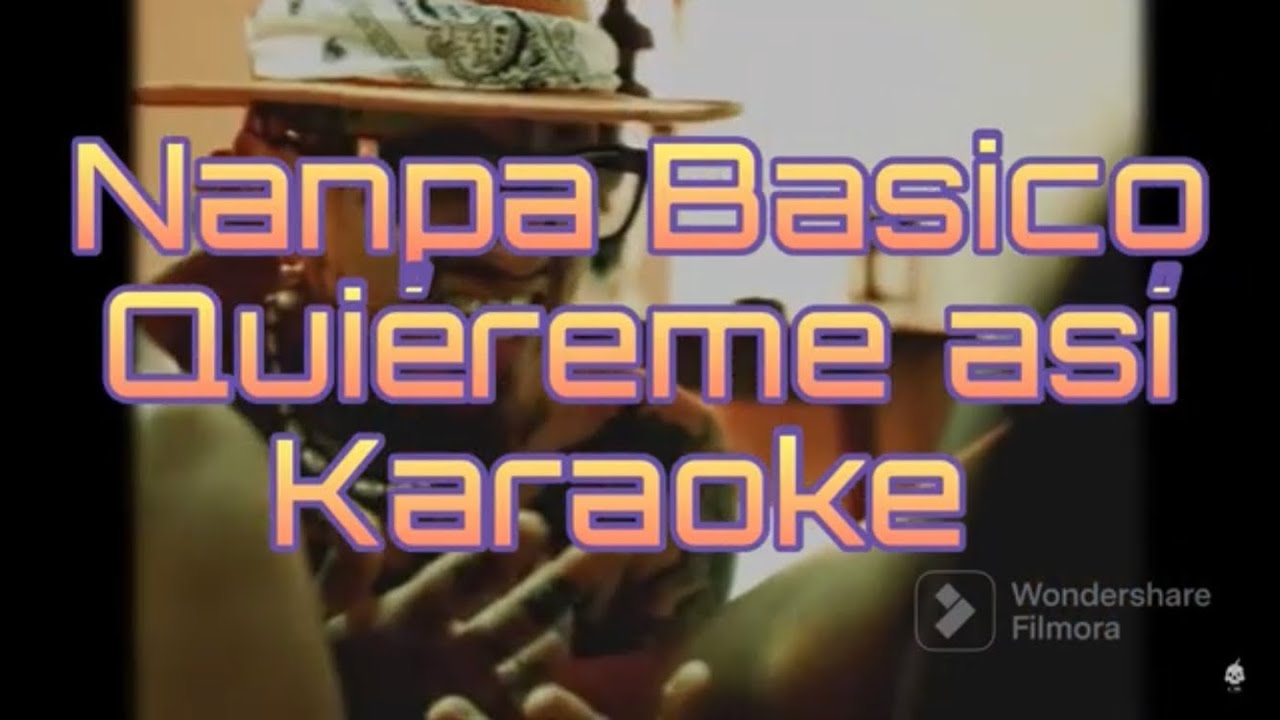 Nanpa Básico / Quiéreme Así (Karaoke Instrumental)