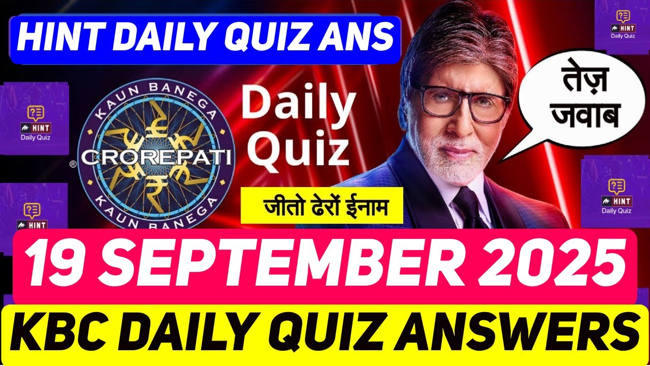 KBC Offline Daily Quiz Answers 19 September 2025 | KBC Play Along Hint Daily Quiz Answers