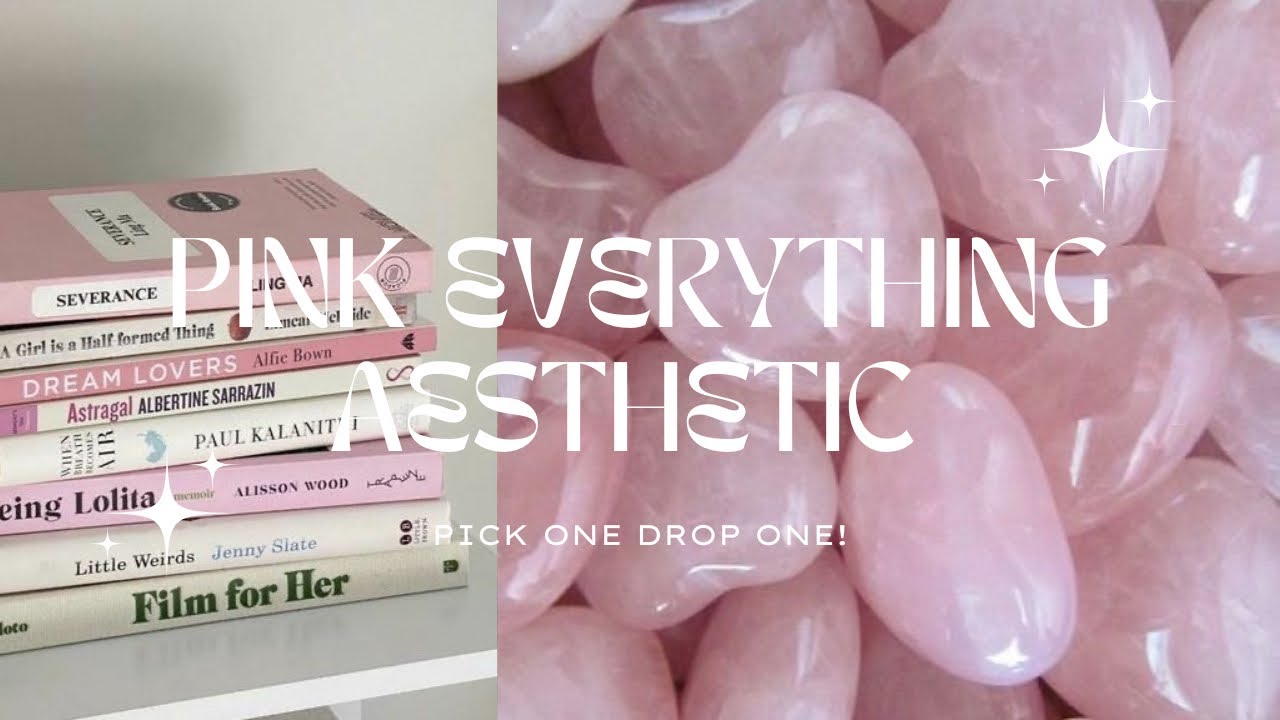pick one drop one | pink aesthetic 💗✨