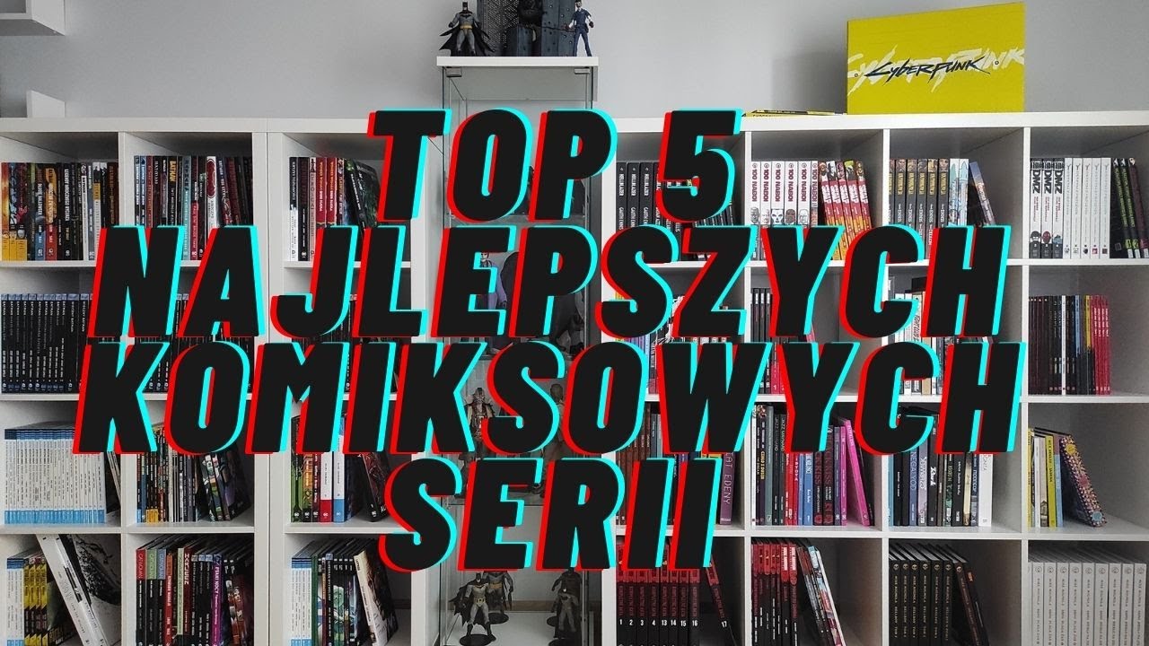 TOP 5 najlepszych komiksowych serii !!!!!