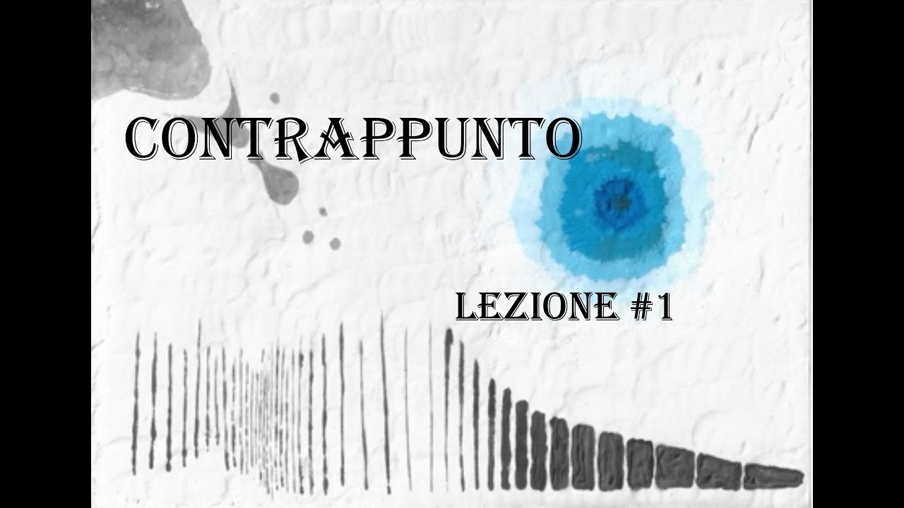 Contrappunto - Imparafacile | Lezione #1