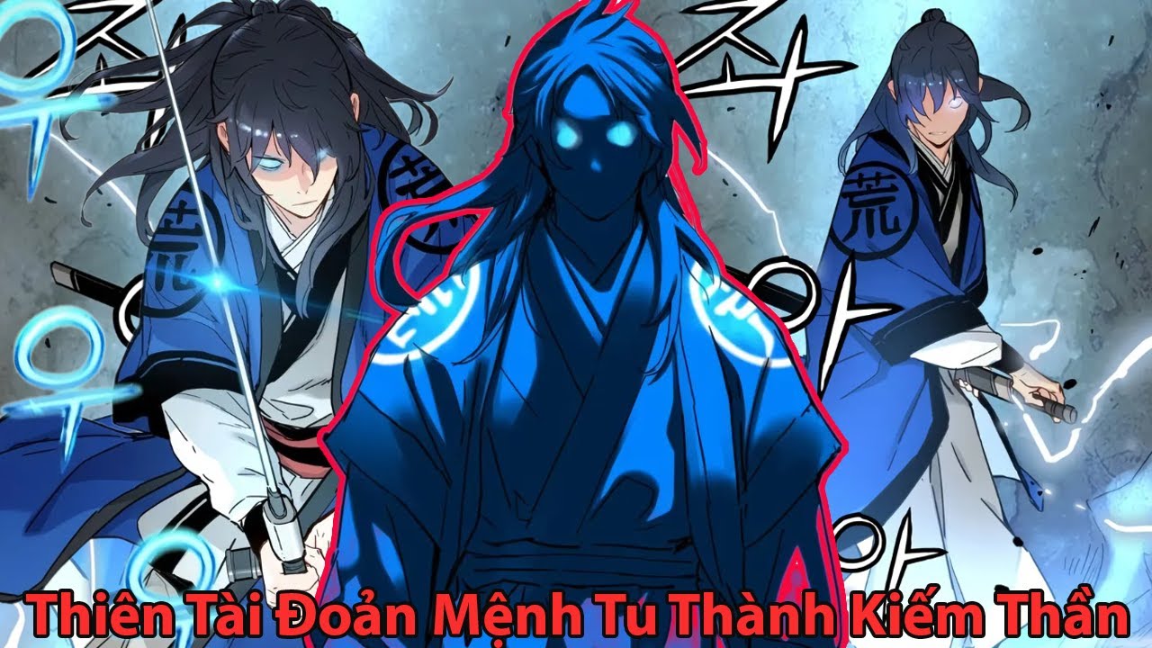 Thiên Tài Đoản Mệnh Bị Diệt Tộc Tu Luyện Thành Tuyệt Đỉnh Kiếm Thần P1+2 l Review Truyện Tranh