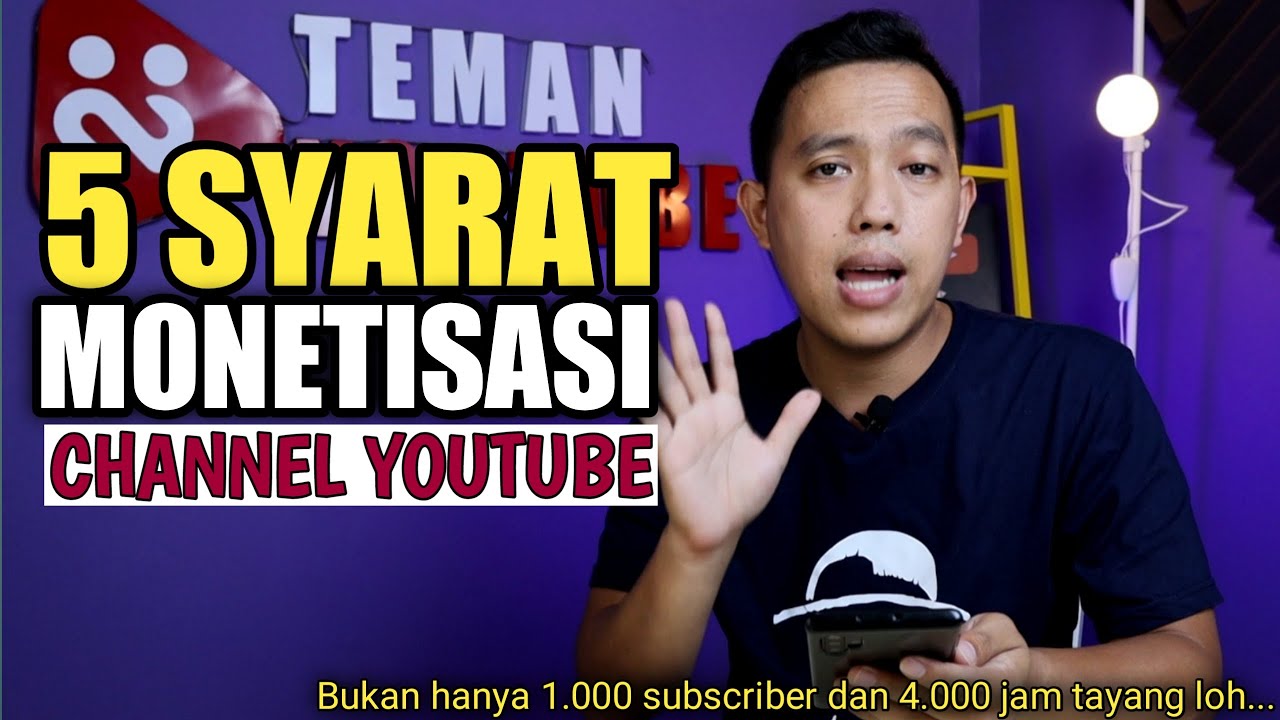 SYARAT LENGKAP MONETISASI CHANNEL YOUTUBE 2021