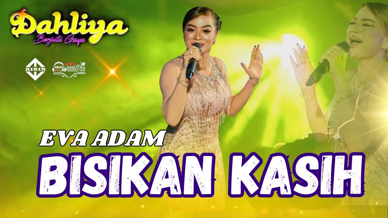 EVA ADAM'S WHISPER OF LOVE - OM DAHLIYA Millions of styles // in Tuwung geyer // Airin digimedia ...