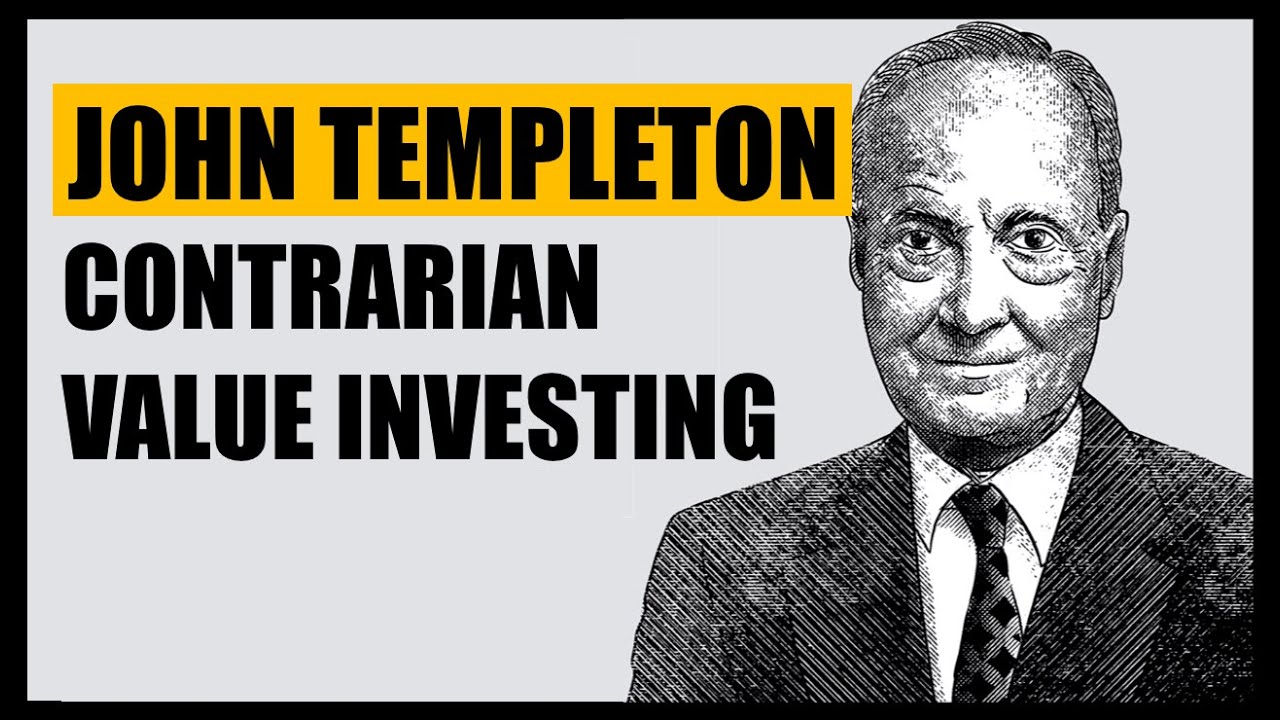 John Templeton | Contrarian Value Investing