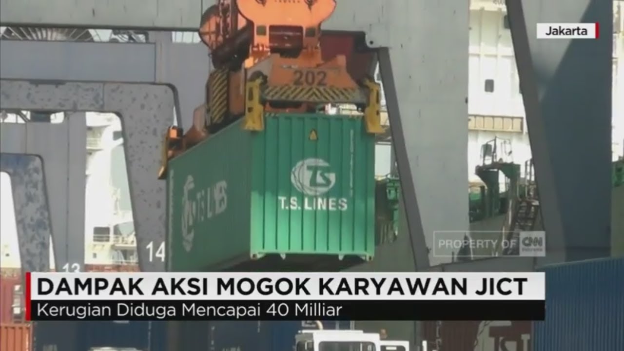 JICT Klaim Rugi Hingga Rp 40 Miliar Selama Aksi Mogok Pekerja