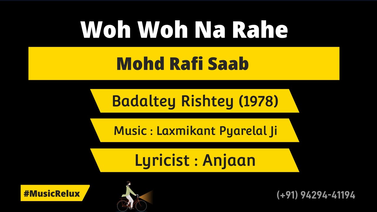 वो वो ना रहे [Woh Woh Na Rahe]  Badaltey Rishtey ~ Mohd Rafi Saab - Karaoke by @musicrelux4179