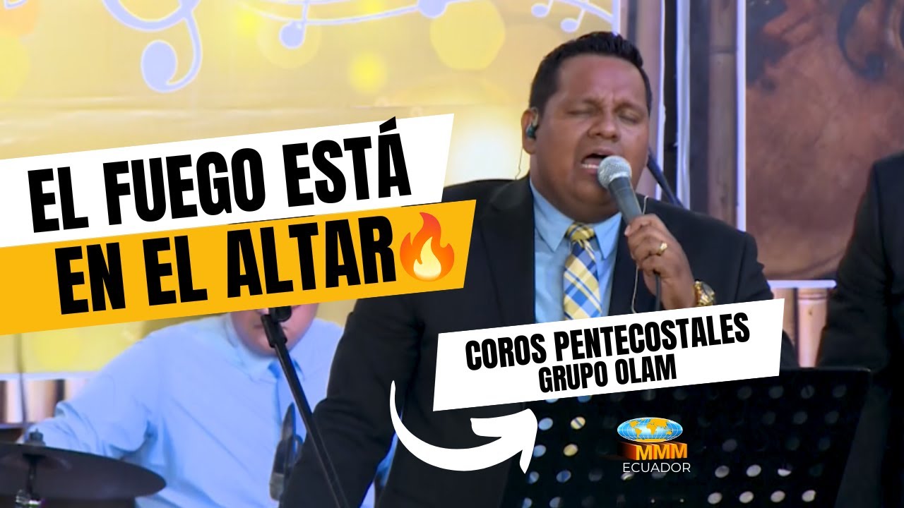 EL FUEGO EST&Aacute; EN EL ALTAR | COROS PENTECOSTALES - CNJ ECUADOR 2025