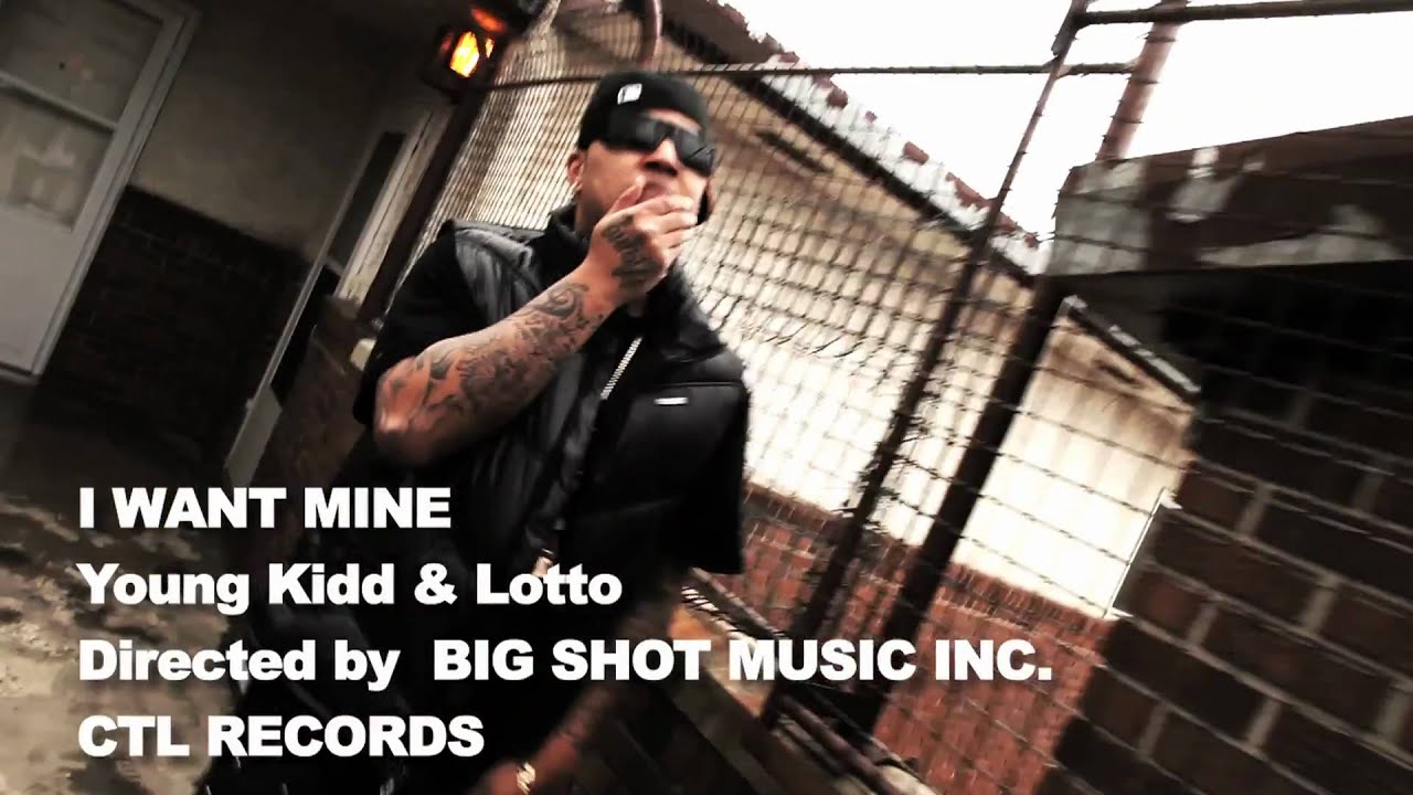 I WANT MINE - Young Kidd & Lotto
