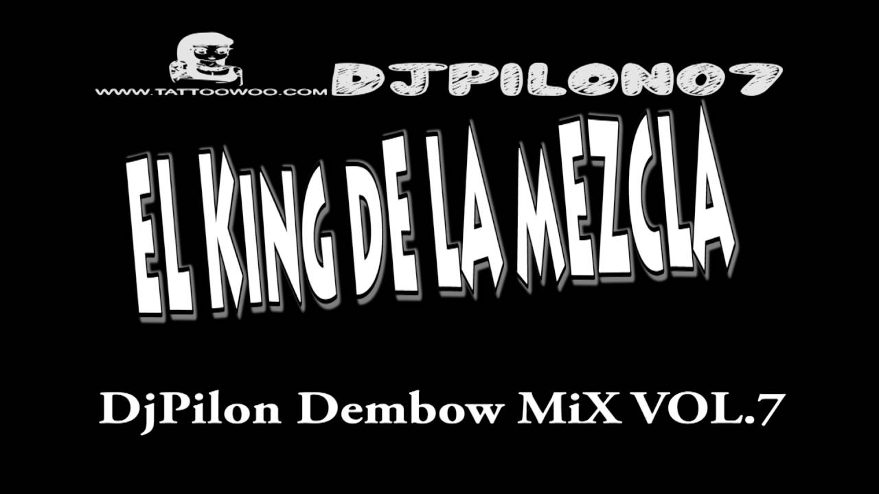 DjPilon El King  Dembow MIx vol 7