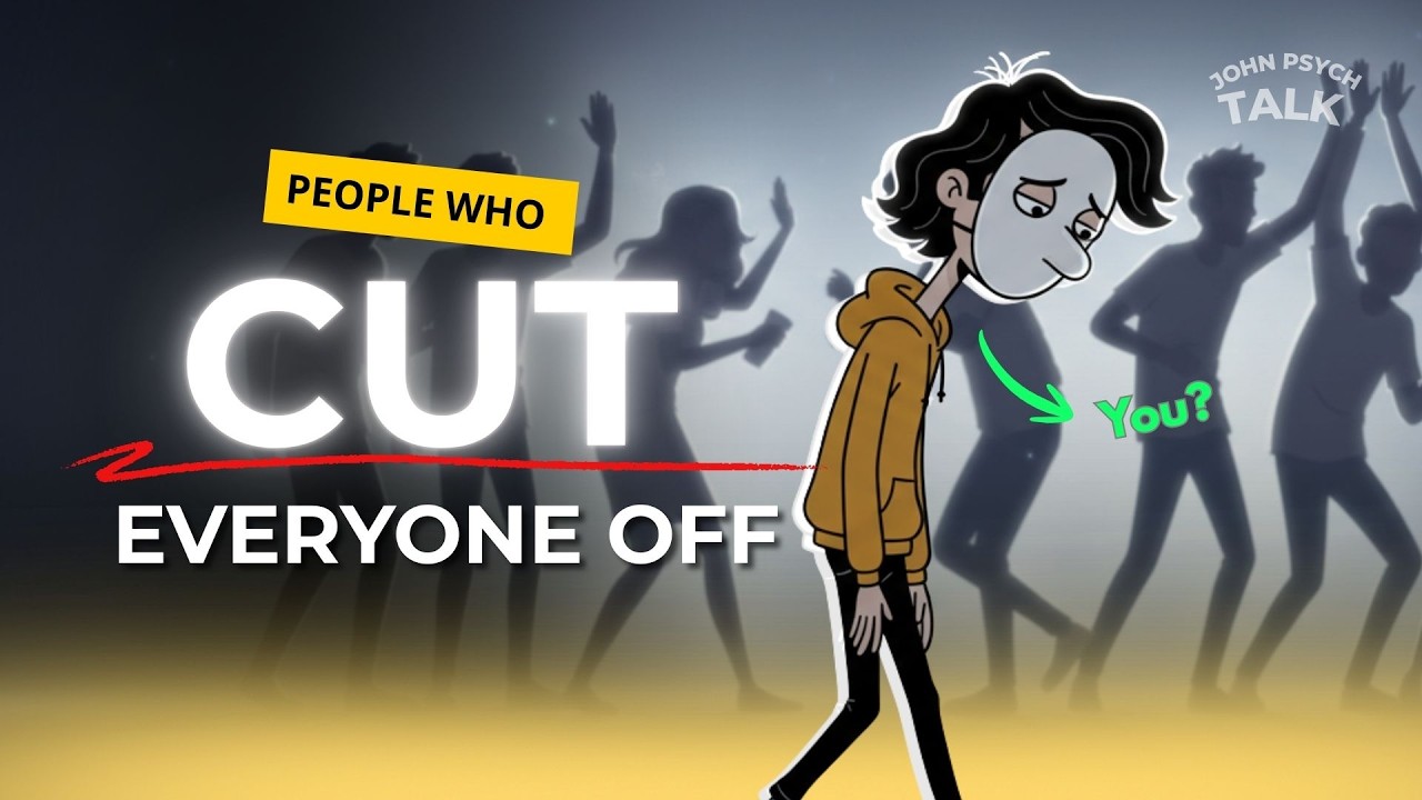 The Psychology of People Who Cut Everyone Off
