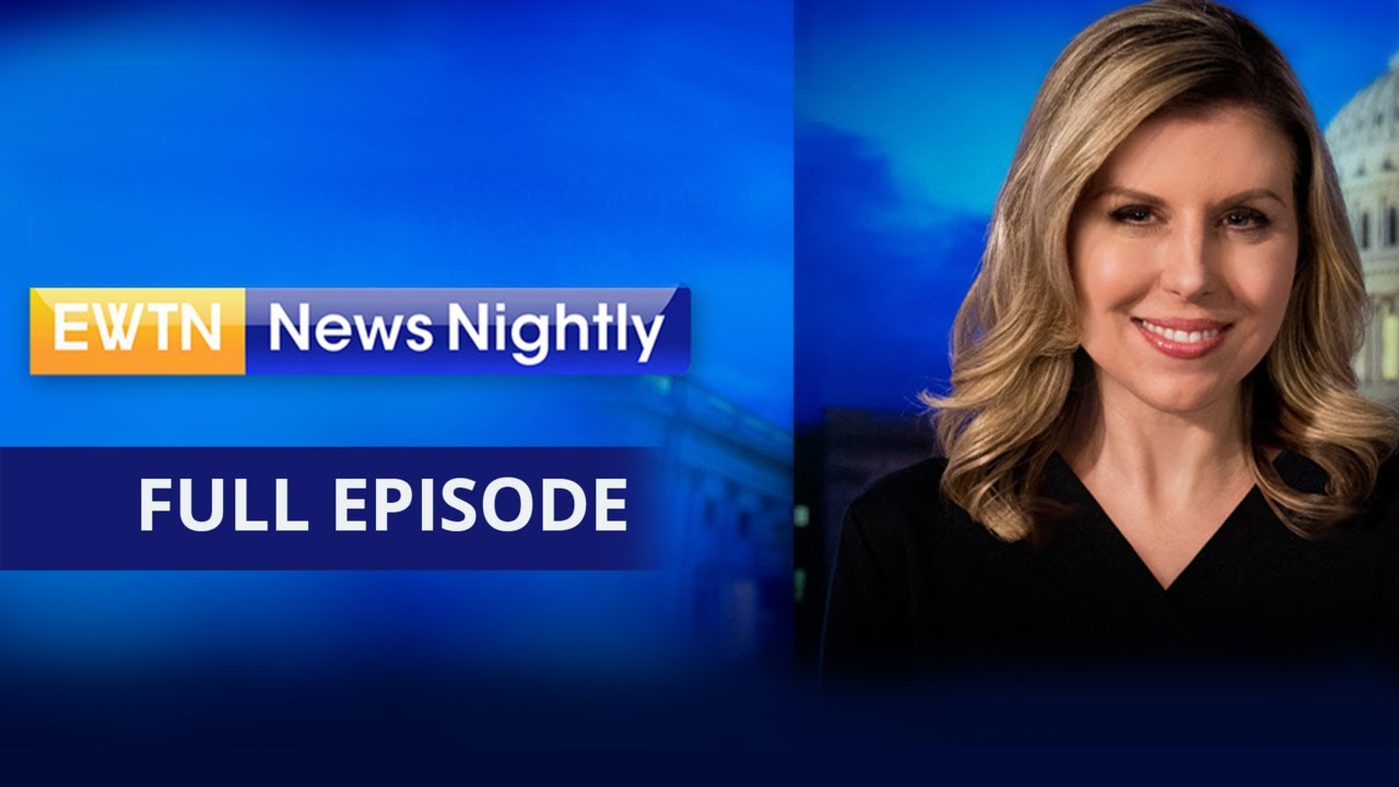 EWTN News Nightly | Friday July 1, 2022
