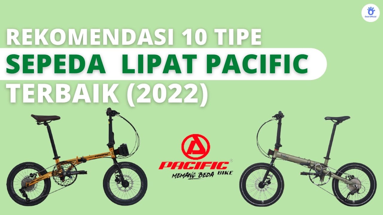 Rekomendasi 10 Tipe Sepeda Lipat Pacific Terbaik 2022