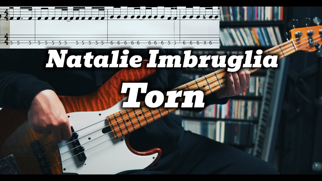 Natalie Imbruglia - Torn (Bass Cover) TABS in Video