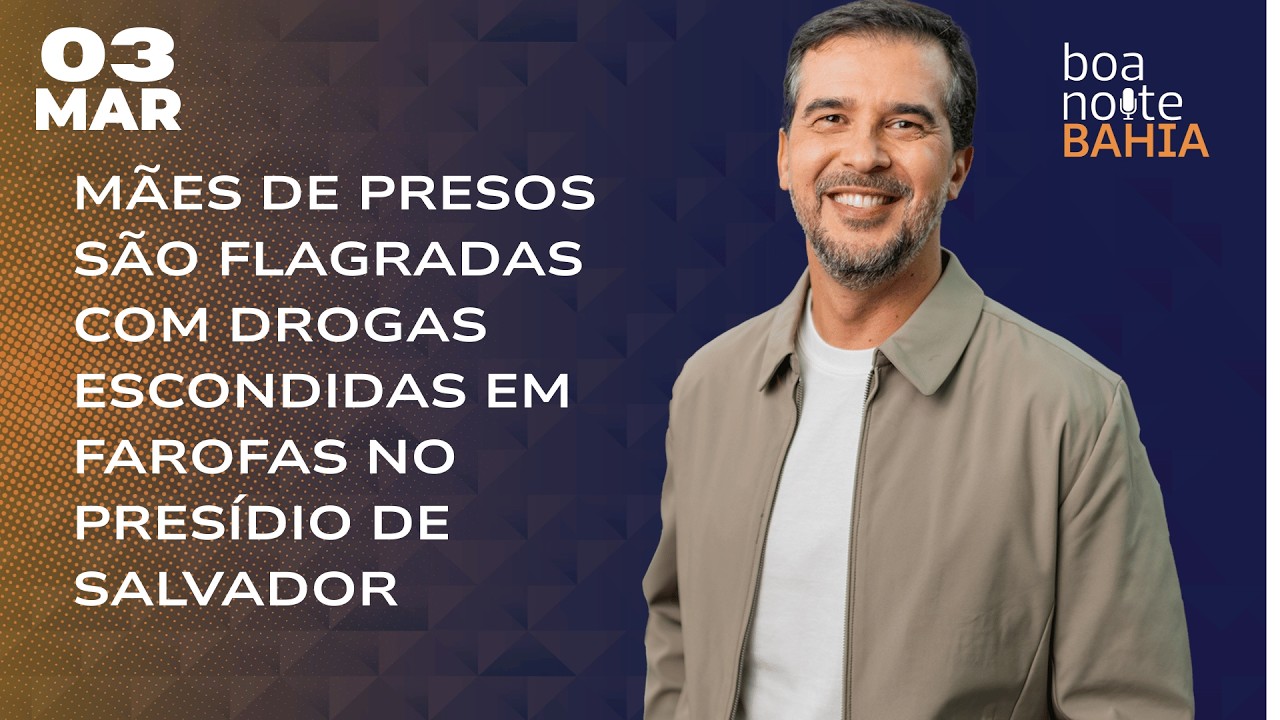 Boa Noite, Bahia, com Fernando Sodake - 03/03/26