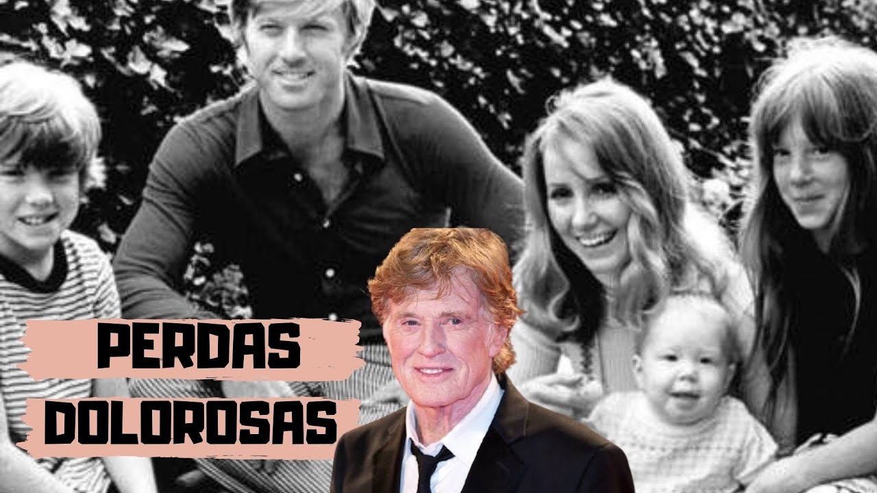 Perder mais de um filho foi um golpe para Robert Redford I Celebridades I VIX Icons
