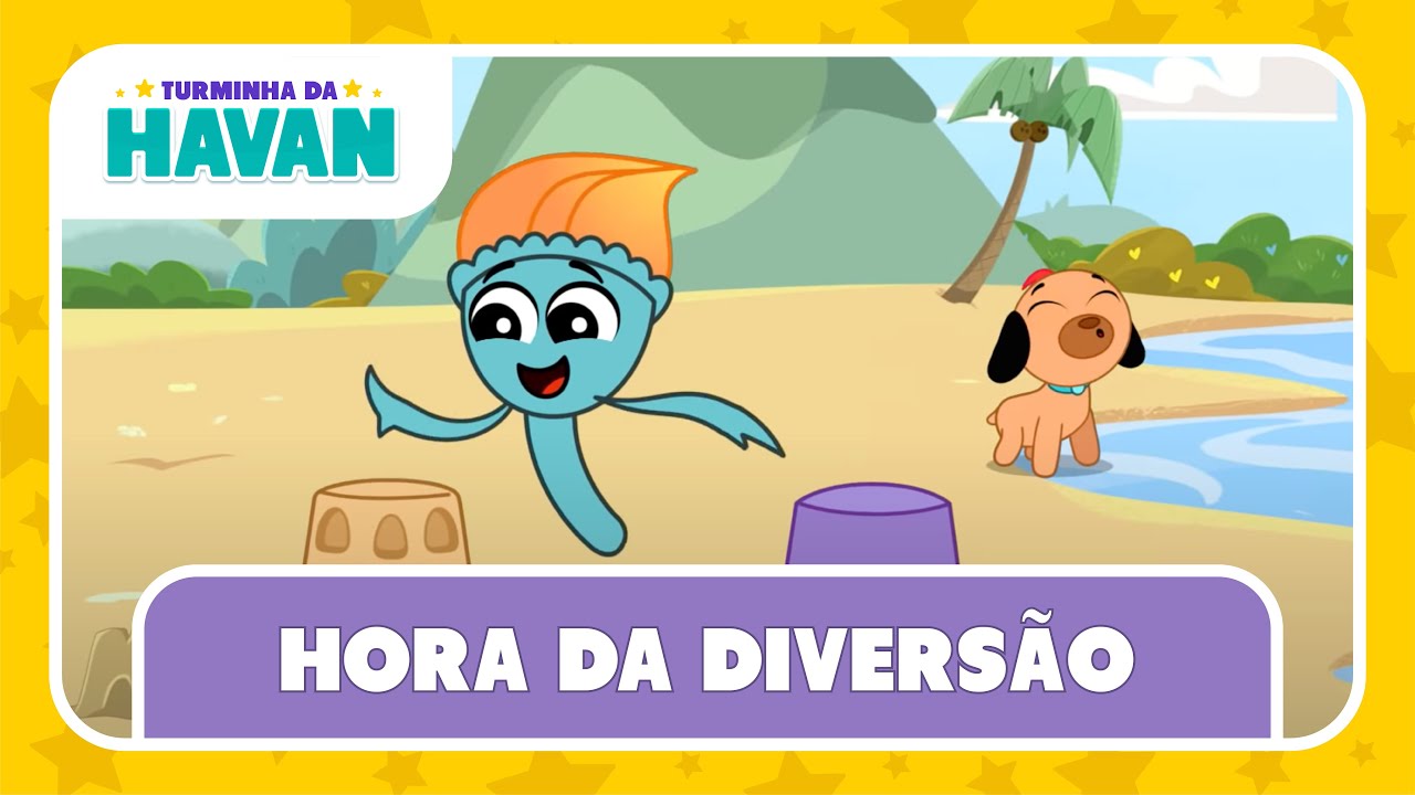 HORA DA DIVERSÃO | TURMINHA DA HAVAN | LETRAS E MÚSICAS