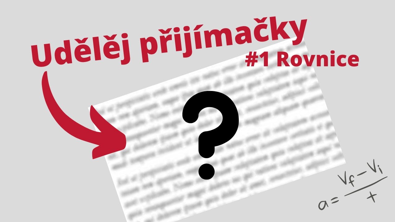 Příprava na přijímačky - Rovnice
