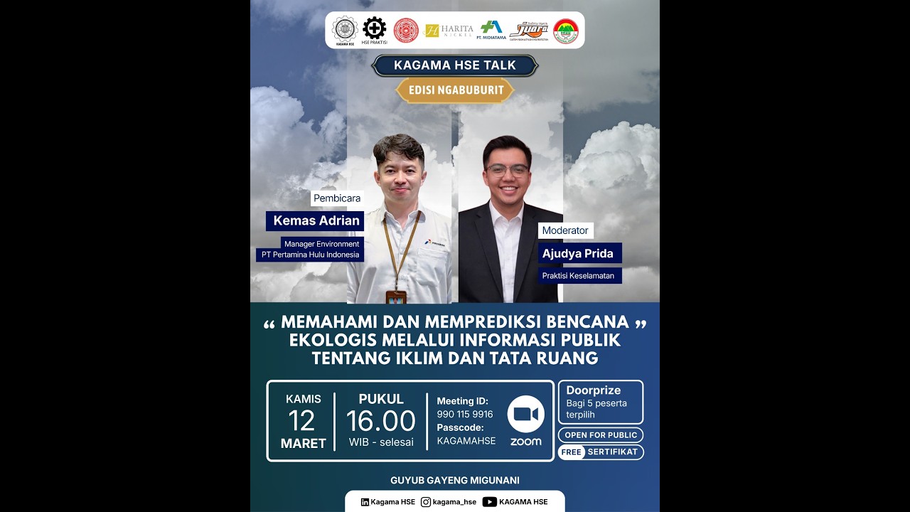 Kagama HSE Talk - Memahami Bencana Ekologis melalui Informasi Publik tentang Iklim & Tata Ruang