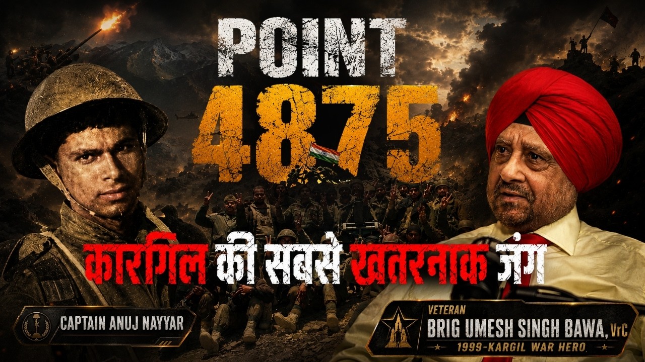 Kargil War 1999: The Untold Story of Point 4875 | Ft. Veteran Brig Umesh Singh Bawa