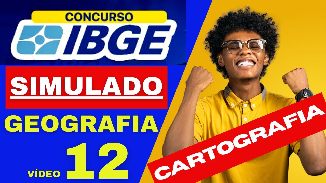 CONCURSO IBGE: QUESTÕES RESOLVIDAS E AULAS RESUMIDAS DE GEOGRAFIA