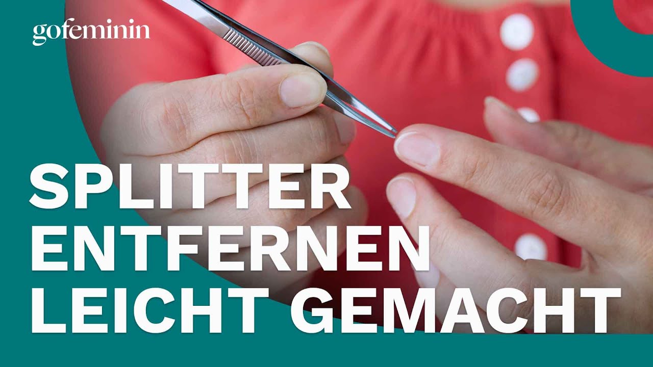 4 clevere Methoden, um einen Splitter effektiv loszuwerden