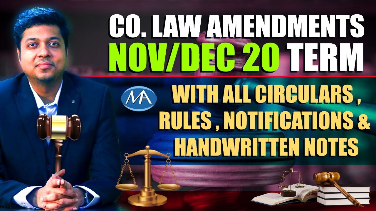 Co.Law Amendments May/June 21 & Nov/Dec 20 Term || CA CMA Inter || CS Executive & CS Professional