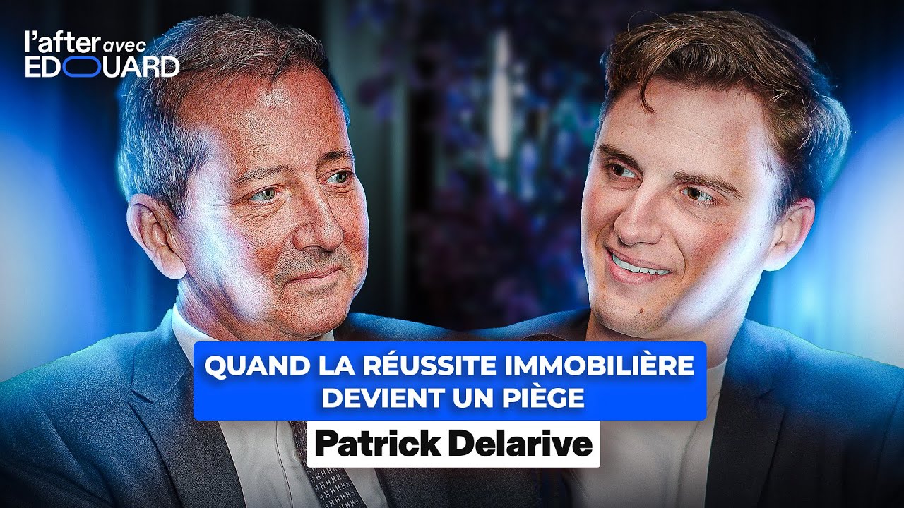 Quand la réussite immobilière devient un piège – Patrick Delarive | Delarive Group