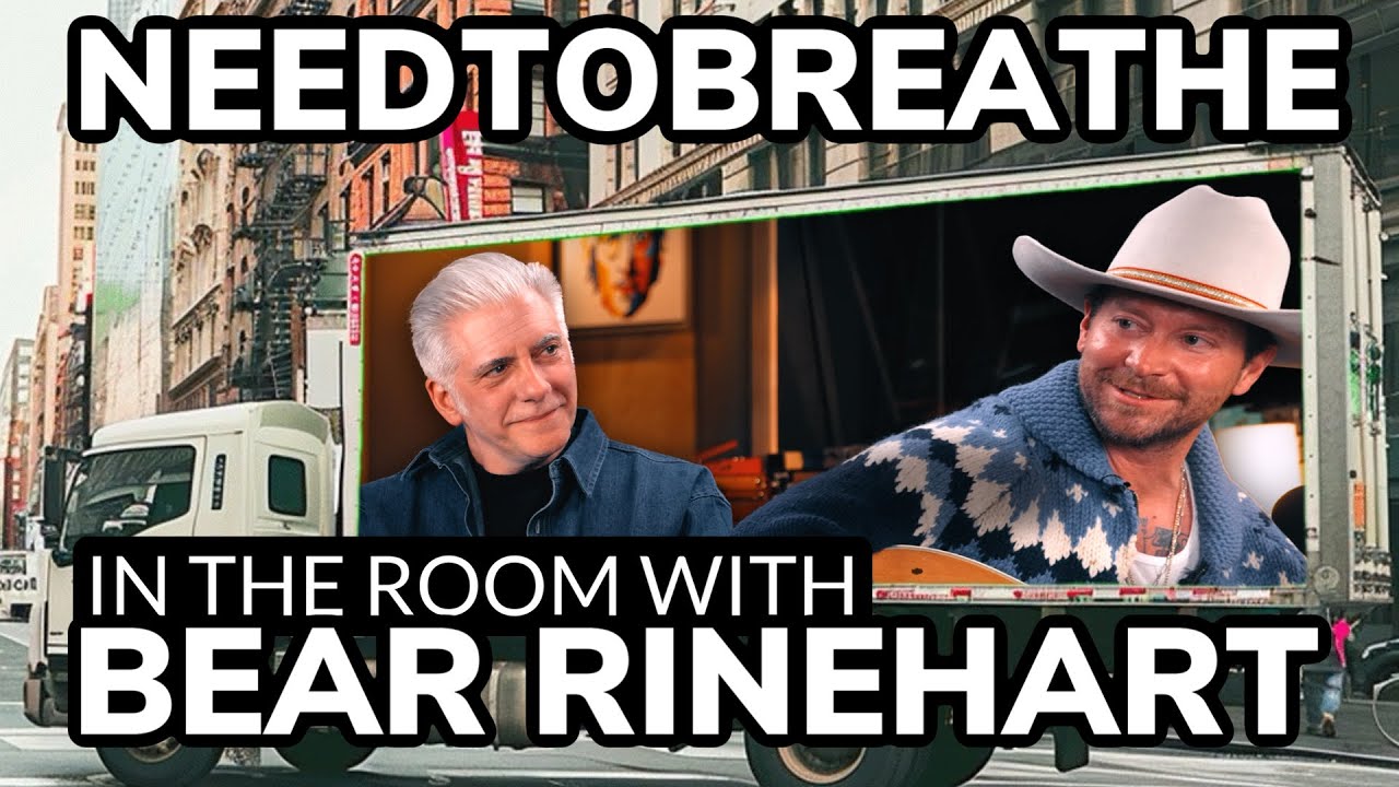 In the Room with NEEDTOBREATHE Front Man BEAR RINEHART