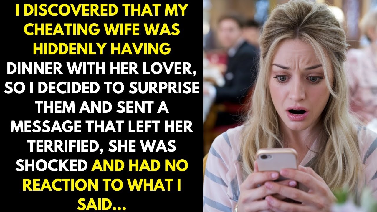 I sent a cruel message to my cheating wife while she was at dinner with her lover, they were shocked