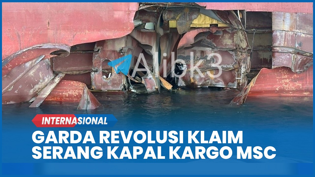 Garda Revolusi Klaim Serang Kapal Kargo MSC Sariska V Balas Serangan AS