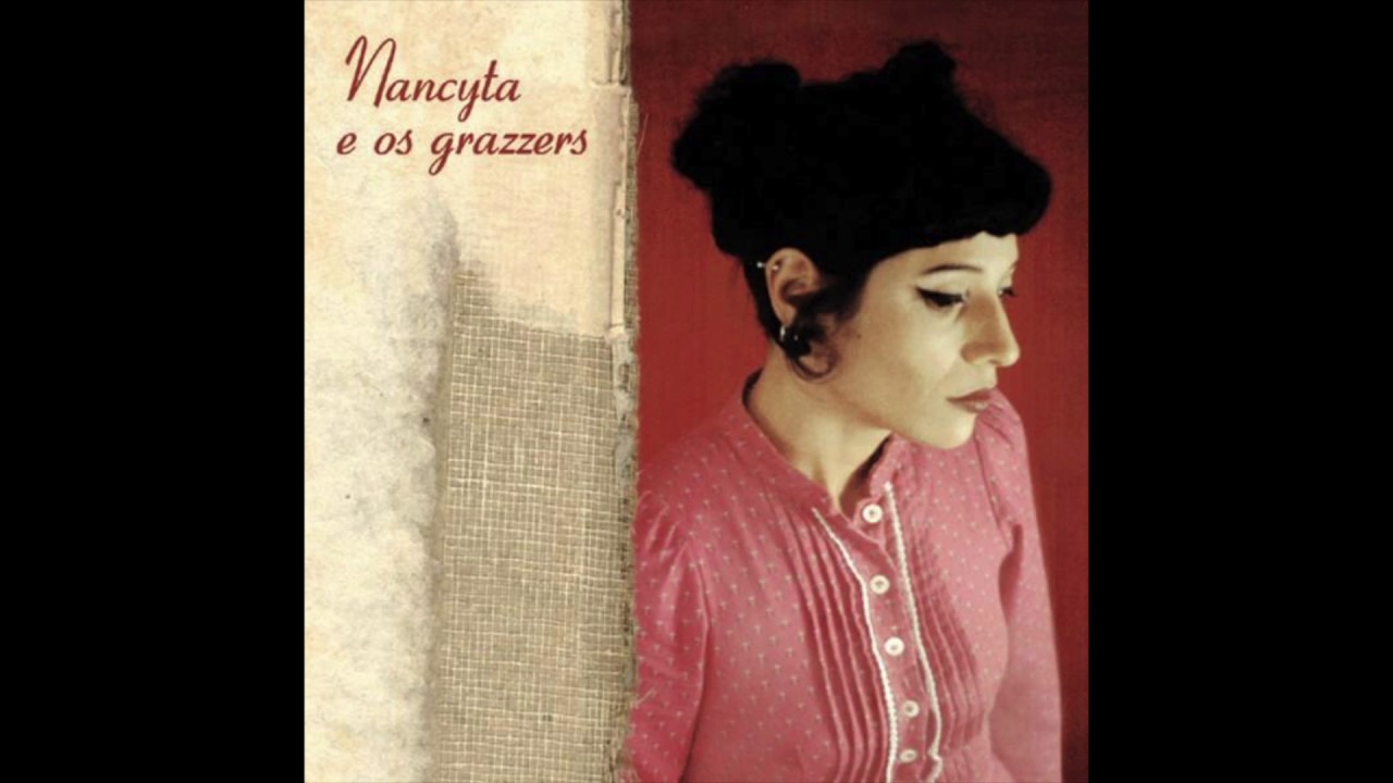 I don&acute;t know -  Nancyta e os grazzers (Lua Discos 2002)