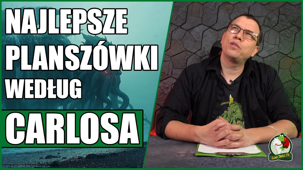 Najlepsze gry planszowe według Carlosa
