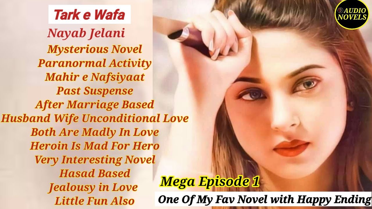 Tark e Wafa by Nayab Jelani | My Favourite Novel | Mysterious |Loving Caring Husband|After Marriage